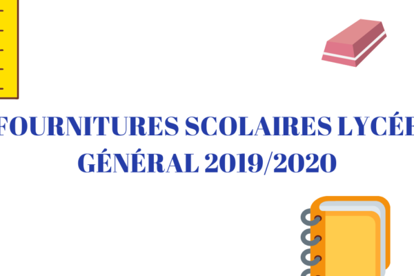 Fournitures scolaires pour le Lycée Général 2019/2020