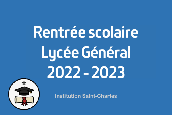 Rentrée 2022-2023 : Lycée Général