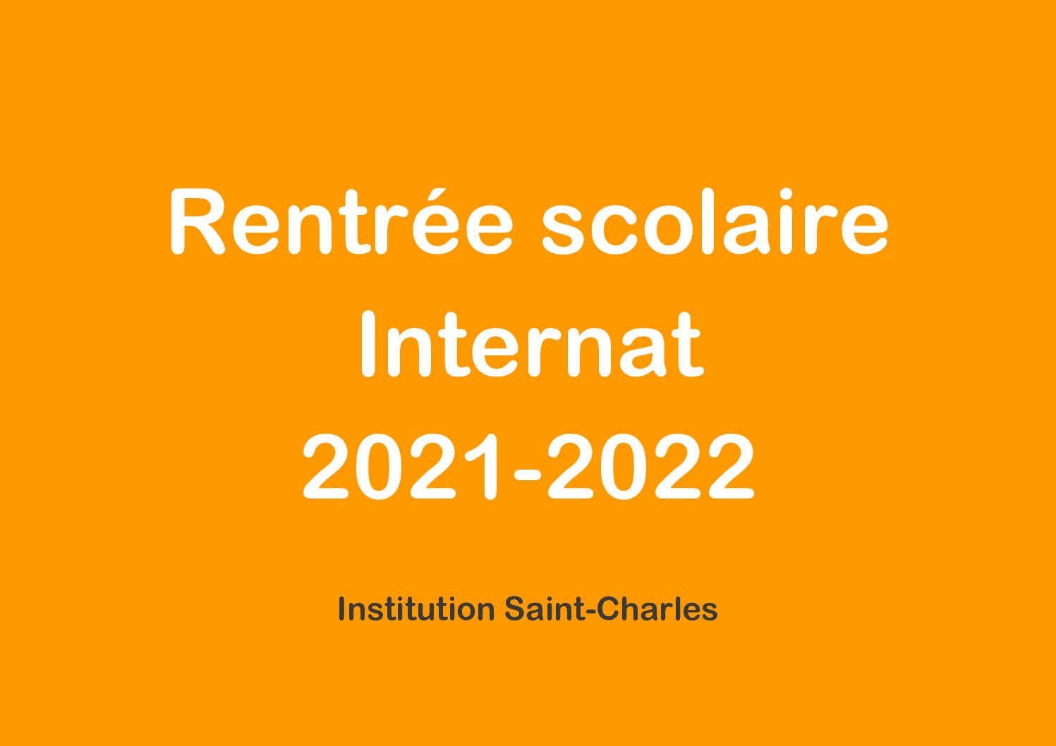 Rentrée 2021-2022 : Internat