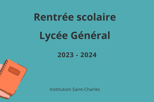 Rentrée 2023 – 2024 : Lycée Général